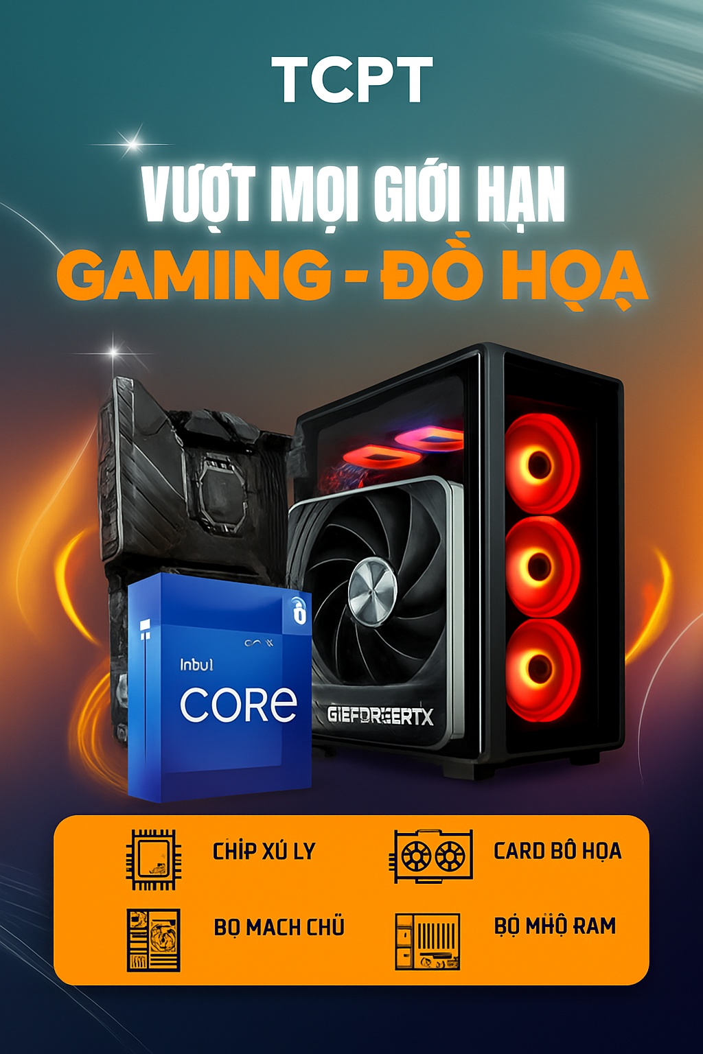 Combo PC (Gamer + Đồ Họa)